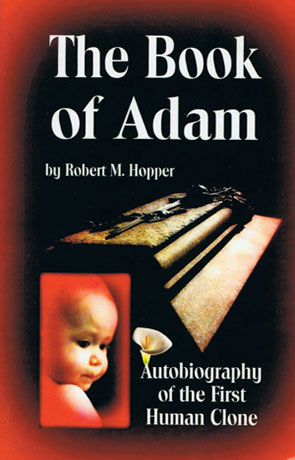 The Book of Adam, a novel by Robert M Hopper