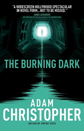 The Burning Dark, a novel by Adam Christopher