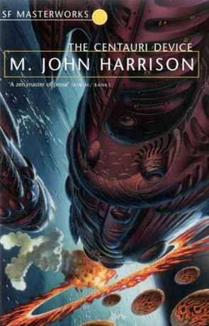 The Centauri Device, a novel by M John Harrison