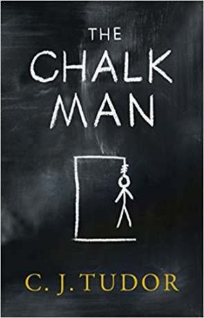 The Chalk Man, a novel by C J Tudor