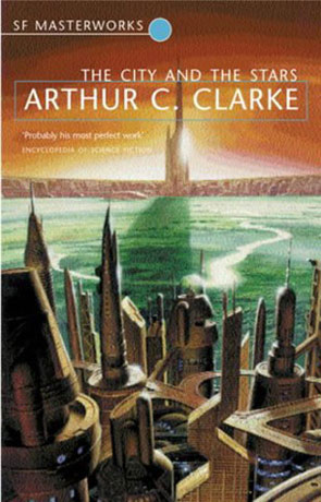 The City and The Stars, a novel by Arthur C Clarke