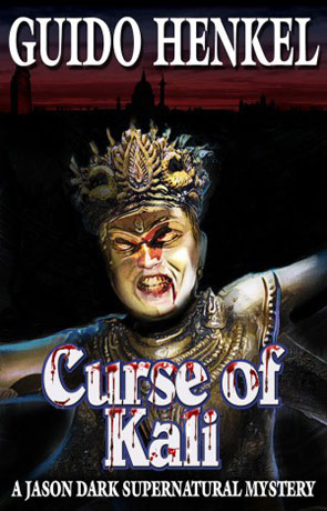 The Curse of Kali, a novel by Guido Henkel