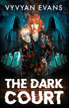 The Dark Court, a novel by Vyvyan Evans
