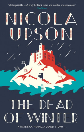 The Dead of Winter, a novel by Nicola Upson