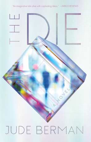 The Die, a novel by Jude Berman