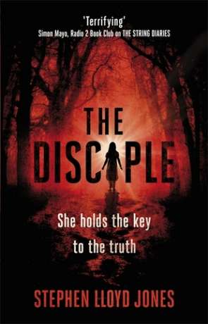 The Disciple, a novel by Stephen Lloyd Jones