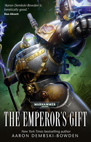 The Emperor's Gift, a novel by Aaron Dembski-Bowden