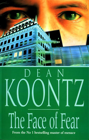 The Face of Fear, a novel by Dean Koontz