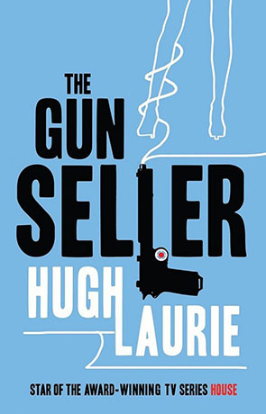 The Gun Seller, a novel by Hugh Laurie