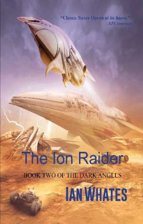 The Ion Raider, a novel by Ian Whates