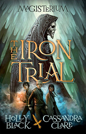 The Iron Trial, a novel by Holly Black