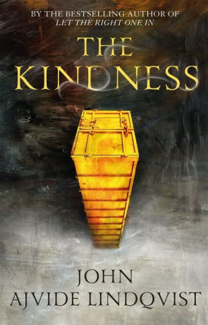 The Kindness, a novel by John Ajvide Lindqvist