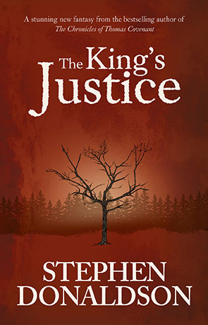 The Kings Justice, a novel by Stephen Donaldson