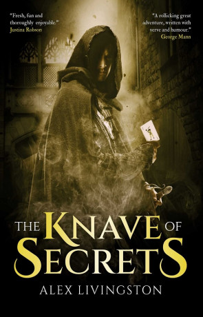 The Knave of Secrets, a novel by Alex Livingston