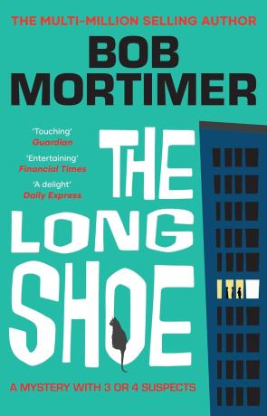 The Long Shoe, a novel by Bob Mortimer