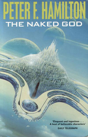 The Naked God, a novel by Peter F Hamilton