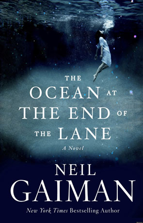 The Ocean at the end of the lane, a novel by Neil Gaiman