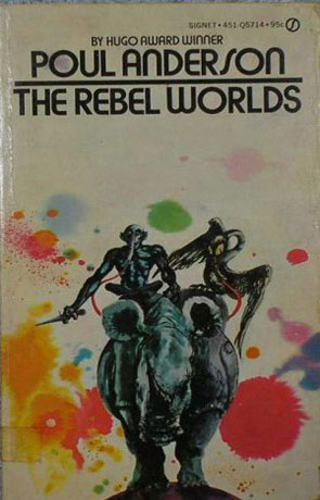 The Rebel Worlds, a novel by Poul Anderson