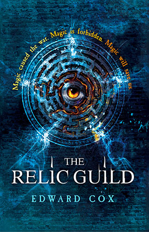 The Relic Guild, a novel by Edward Cox