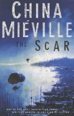 The Scar, a novel by China Mieville