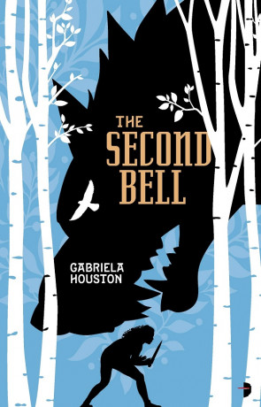 The Second Bell, a novel by Gabriela Houston