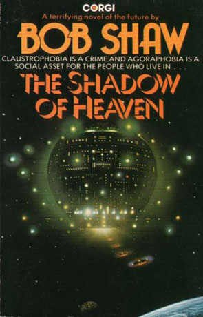 The Shadow of Heaven, a novel by Bob Shaw