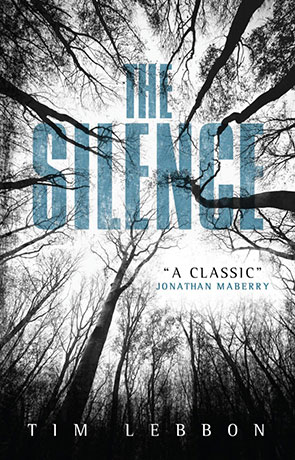 The Silence, a novel by Tim Lebbon