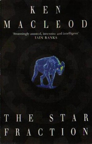 The Star Fraction, a novel by Ken Mcleod