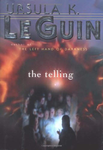 The Telling, a novel by Ursula K Le Guin