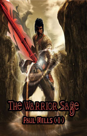 The Warrior Sage, a novel by Paul Mills