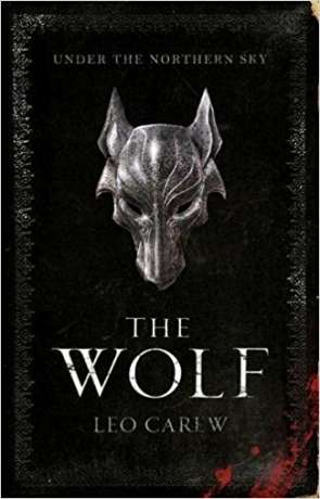 The Wolf, a novel by Leo Carew