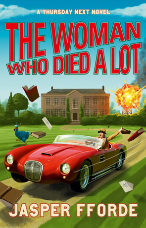 The Woman Who Died A Lot, a novel by Jasper Fforde