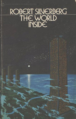 The World Inside, a novel by Robert Silverberg