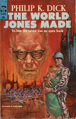 The World Jones Made, a novel by Philip K Dick