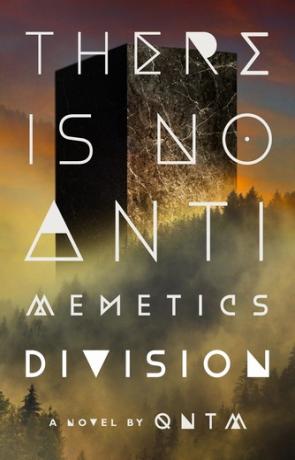 There Is No Antimemetics Division, a novel by Qntm
