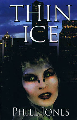 Thin Ice, a novel by Phill Jones