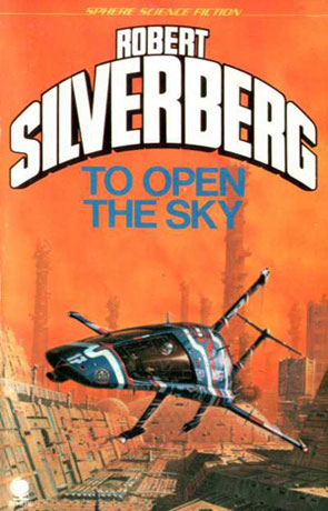 To Open The Sky, a novel by Robert Silverberg