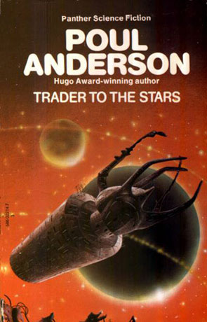 Trader to the Stars, a novel by Poul Anderson