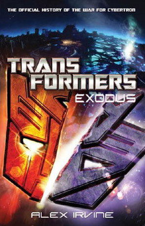 Transformers Exodus, a novel by Alex Irvine