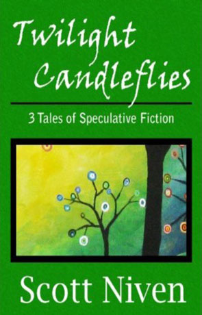 Twilight Candleflies, a novel by Scott Niven