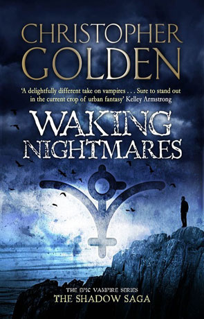 Waking Nightmares, a novel by Christopher Golden