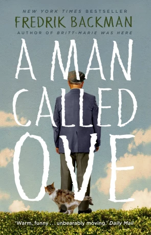 A man called Ove, a novel by Fredrik Backman