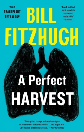 A Perfect Harvest, a novel by Bill Fitzhugh