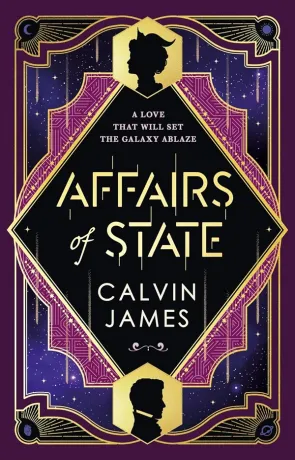 Affairs of State, a novel by Calvin James
