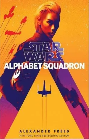 Alphabet Squadron, a novel by Alexander Freed