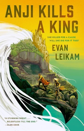 Anji Kills a King, a novel by Evan Leikam