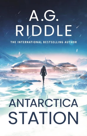 Antartica Station, a novel by A G Riddle