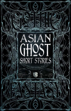 Asian Ghost Short Stories, a novel by Lee Murray