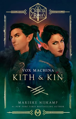 Critical Role: Vox Machina - Kith and Kin, a novel by Marieke Nijkamp