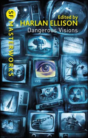 Dangerous Visions, a novel by Harlan Ellison